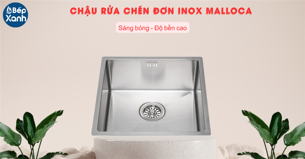 Chậu rửa chén Inox malloca