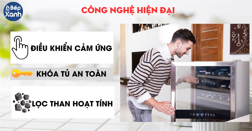 Tủ rượu Malloca sở hữu công nghệ hiện đại